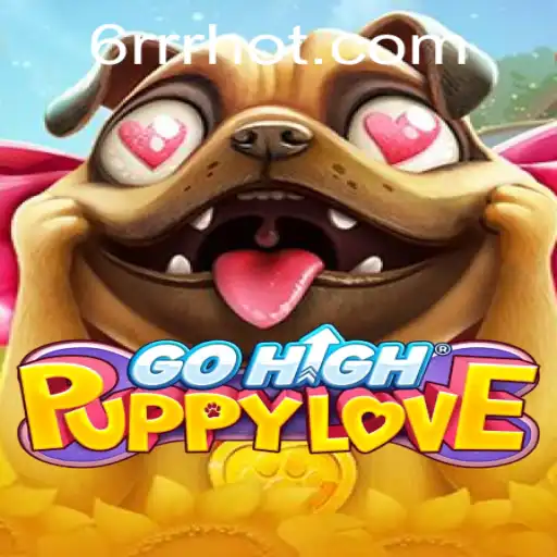 Exploring the Enchanting World of GoHighPuppyLove: A New Gaming Sensation