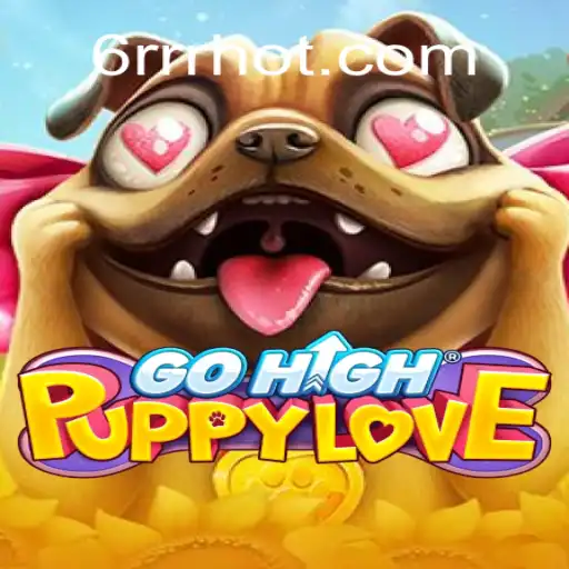 Exploring the Enchanting World of GoHighPuppyLove: A New Gaming Sensation